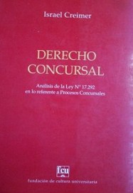 Derecho Concursal : análisis de la ley Nº 17.292 en lo referente a procesos consursales