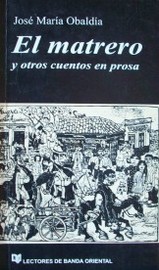 El matrero y otros cuentos en prosa