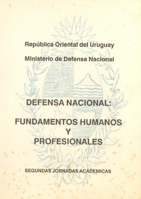 Defensa Nacional : fundamentos humanos y profesionales