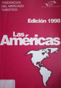 Tendencias del mercado turístico : Américas 1988-1997