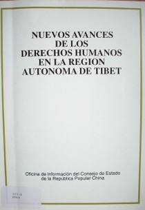 Nuevos avances de los derechos humanos en la región autónoma de Tibet