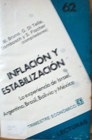 Inflación y estabilización : la experiencia de Israel, Argentina, Brasil, Bolivia y México
