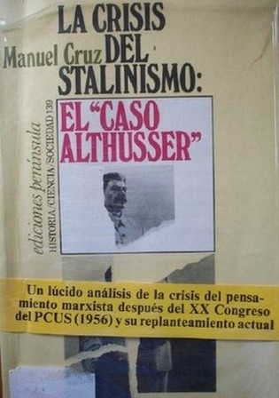 La crisis del Stalinismo : el "Caso Althusser"