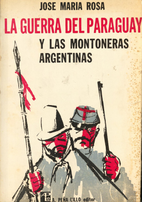 La guerra del Paraguay y las montoneras argentinas