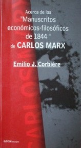 Acerca de los "Manuscritos económico-filosóficos de 1844" de Carlos Marx