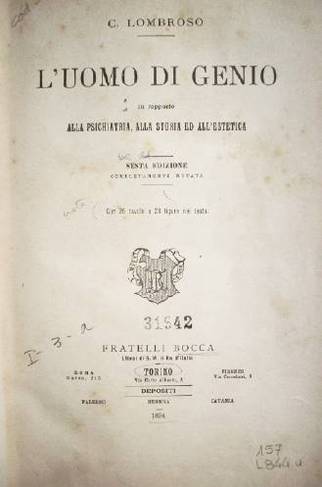 L'uomo di genio : in rapporto alla psichiatria, alla storia ed all'estetica