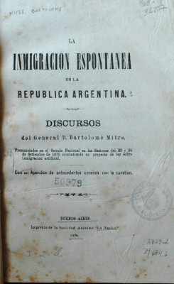 La inmigración espontánea en la República Argentina : discursos