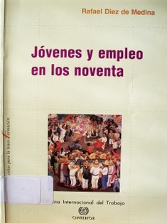 Jóvenes y empleo en los noventa