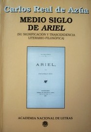 Medio siglo de Ariel (su significación y trascendencia literario-filosófica)