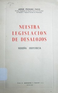 Nuestra legislación de desalojos : reseña histórica