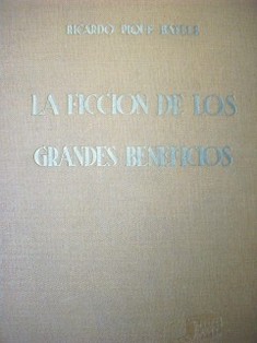 La ficción de los grandes beneficios