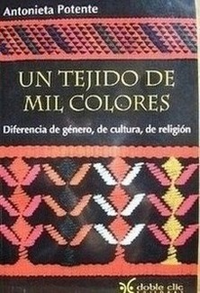Un tejido de mil colores : diferencia de género, de cultura, de religión