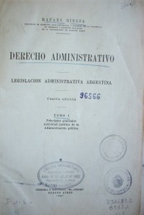 Derecho Administrativo : legislación administrativa argentina