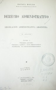 Derecho Administrativo : legislación administrativa argentina