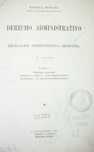 Derecho Administrativo : legislación administrativa argentina