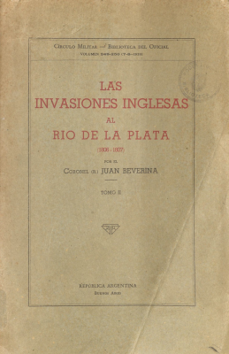 Las invasiones inglesas al Río de la Plata : (1806-1807)