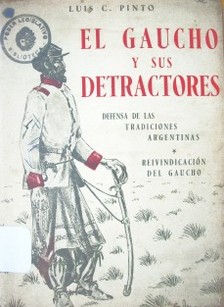 El gaucho y sus detractores