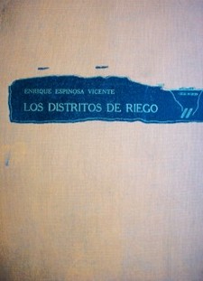 Los distritos de riego : su administración, operación y conservación