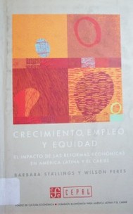 Crecimiento, empleo y equidad : el impacto de las reformas económicas en América Latina y El Caribe