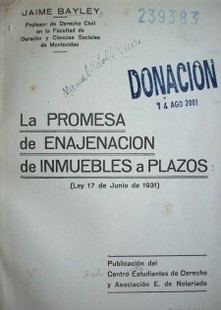 La promesa de enajenación de inmuebles a plazos : (Ley 17 de junio de 1931)