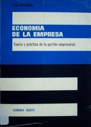 Economía de la empresa teoría y práctica de la gestión empresarial