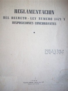 Reglamentación del decreto-ley número 1421 y disposiciones concordantes