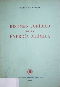 Régimen jurídico de la energía atómica