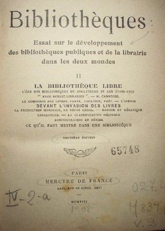 Bibliothèques : essai sur le développement des bibliothèques et de la libririe dans les deux mondes