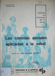 Las ciencias sociales aplicadas a la salud