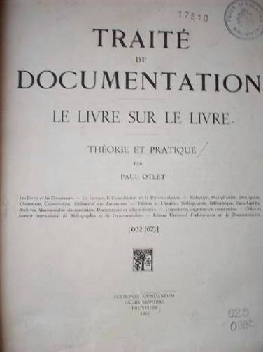 Traité de documentation : le libre sur le livre : théorie et pratique