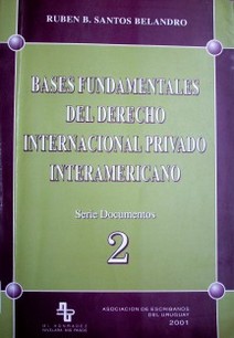 Bases fundamentales del derecho internacional privado interamericano