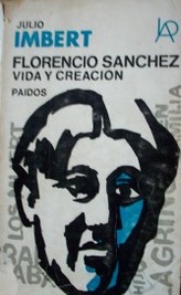 Florencio Sánchez, vida y creación