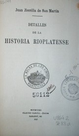 Detalles de la historia rioplatense
