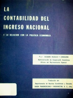 La contabilidad del ingreso nacional : y su relación con la política económica