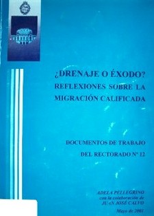 ¿Drenaje o éxodo? Reflexiones sobre la migración calificada