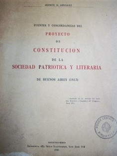 Fuentes y concordancias del proyecto de constitución de la sociedad Patriótica y Literaria de Buenos Aires (1813)