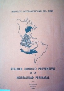 Régimen jurídico preventivo de la mortalidad perinatal