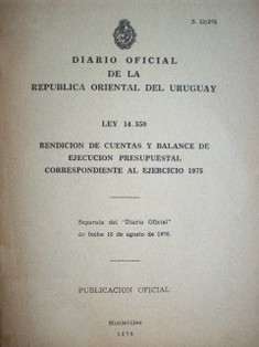 Ley 14.550 rendición de cuentas y balance de ejecución presupuestal correspondiente al ejercicio 1975