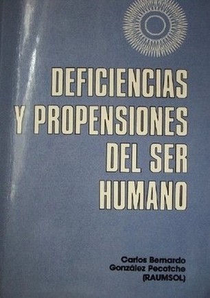 Deficiencias y propensiones del ser humano