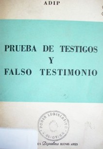 Prueba de testigos y falso testimonio