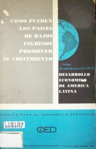 Como pueden los países de bajos ingresos promover su crecimiento : lo que enseña la experiencia