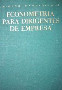 Econometría para dirigentes de empresa