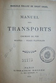 Manuel des transports : chemins de fer routes, voies fluviales