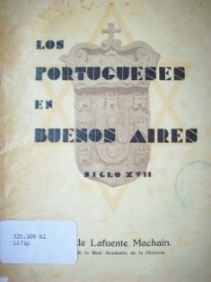 Los portugueses en Buenos Aires : (siglo XVII)