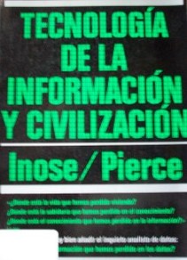 Tecnología de la información y civilización.