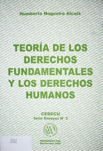 Teoría de los derechos fundamentales y los derechos humanos