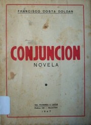 Conjunción : novela