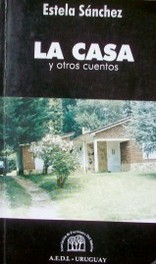 La casa y otros cuentos