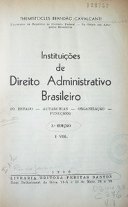 Instituçoes de direito administrativo brasileiro