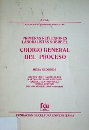 Primeras reflexiones laboristas sobre el Código General del Proceso